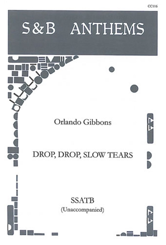 Drop, Drop Slow Tears