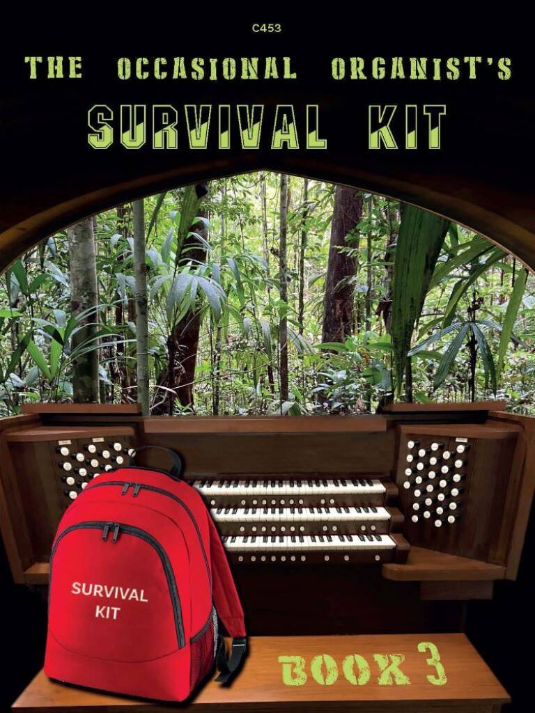 The Occasional Organist?s Survival Kit: Book 3