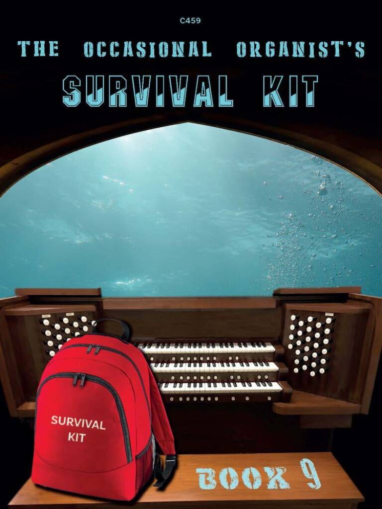 The Occasional Organist?s Survival Kit: Book 9