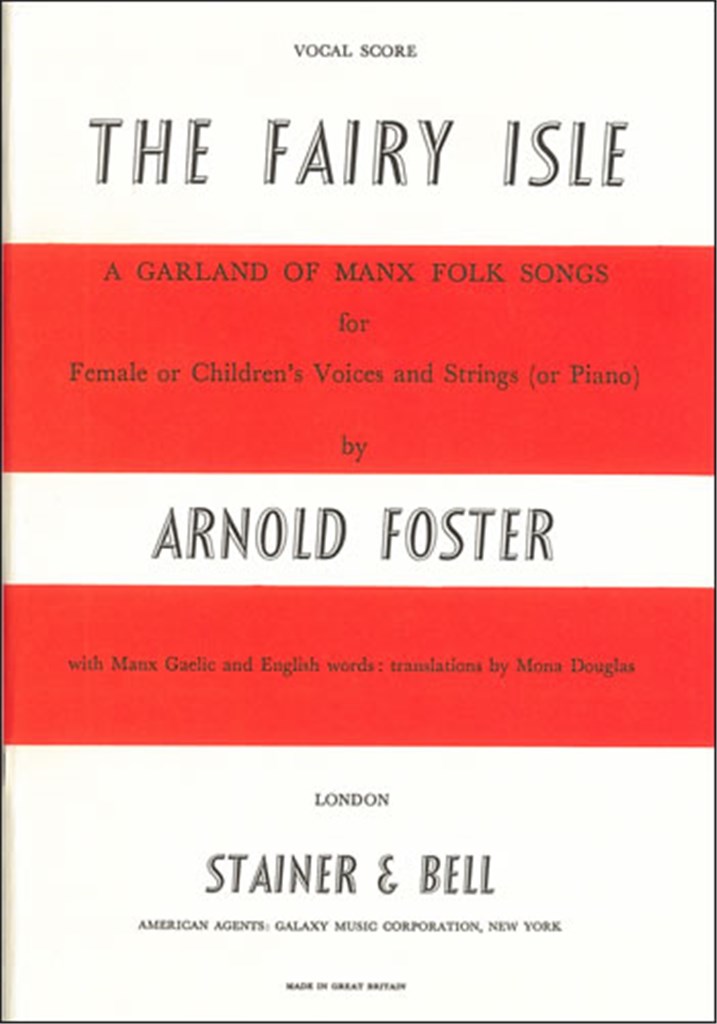 The Fairy Isle: A Garland Of Manx Folksong