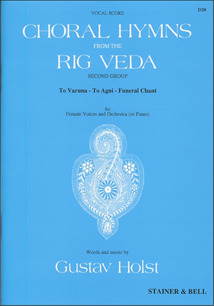 Choral Hymns From The Rig Veda: Group 2