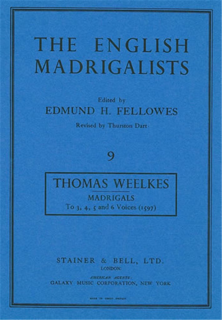 Madrigals To Three, Four, Five and Six Voyces