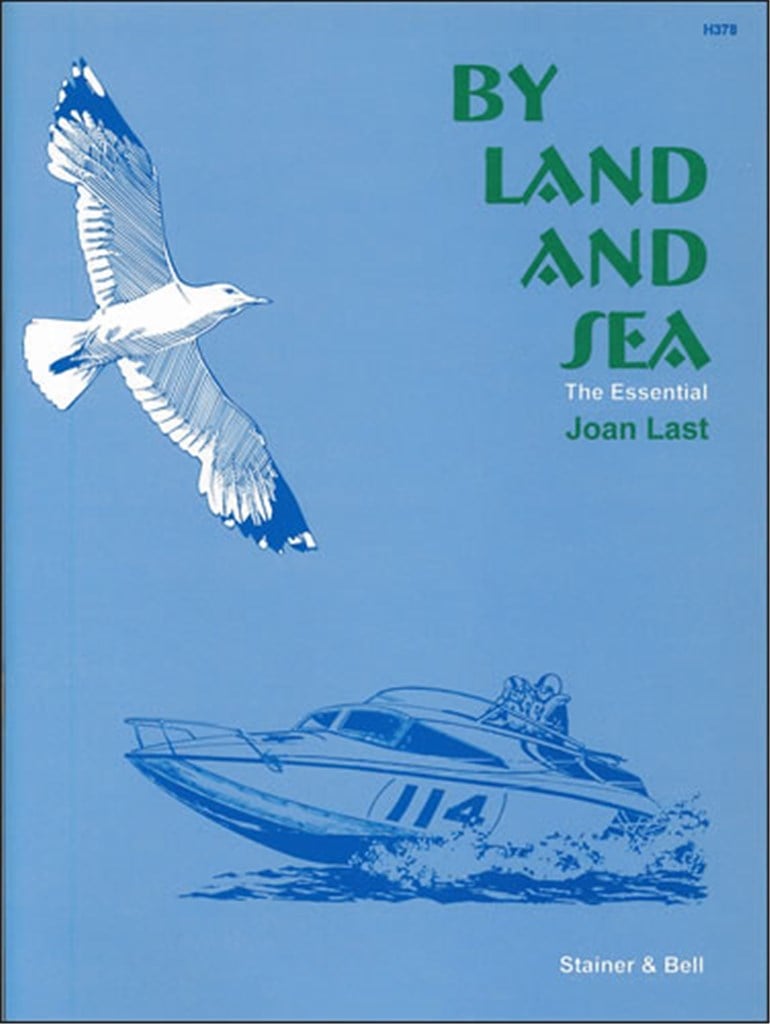By Land and Sea: The Essential Joan Last