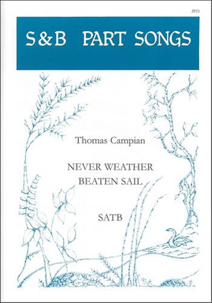 Never weather-beaten sail