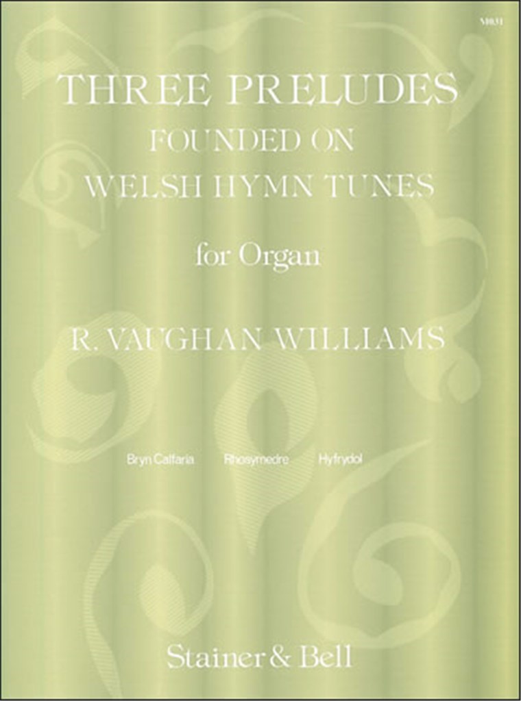 Three Preludes Founded On Welsh Hymntunes
