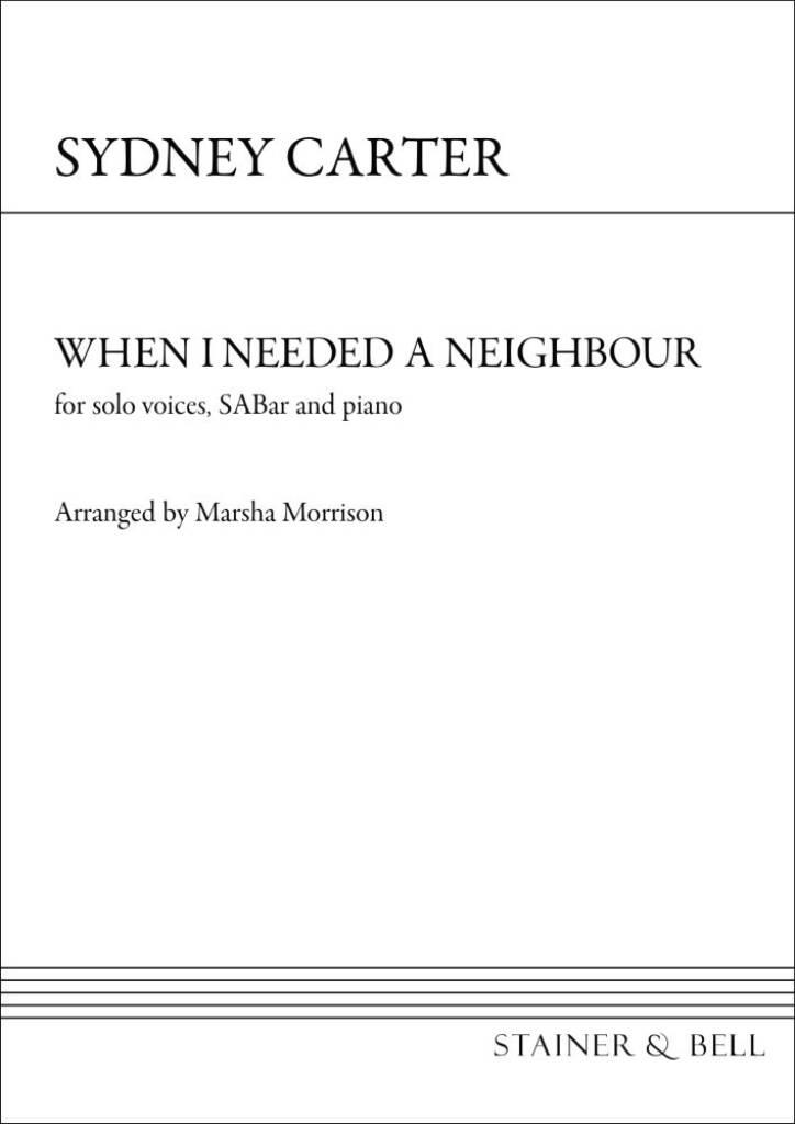 When I Needed A Neighbour