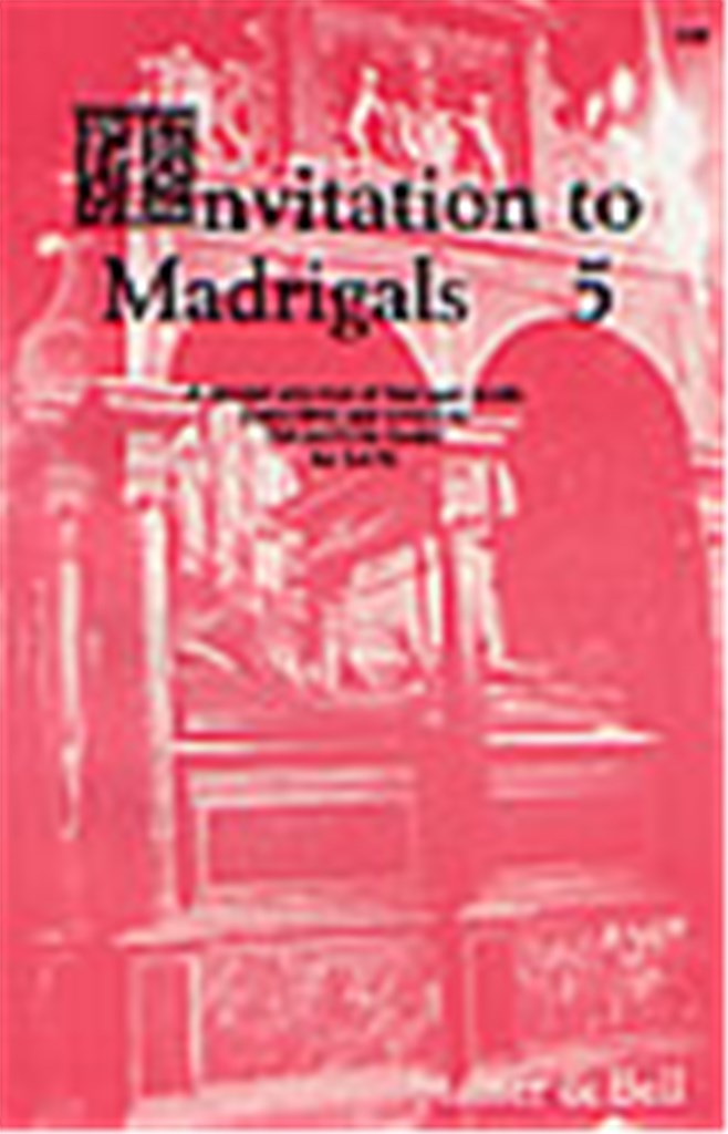 Invitation To Madrigals 5