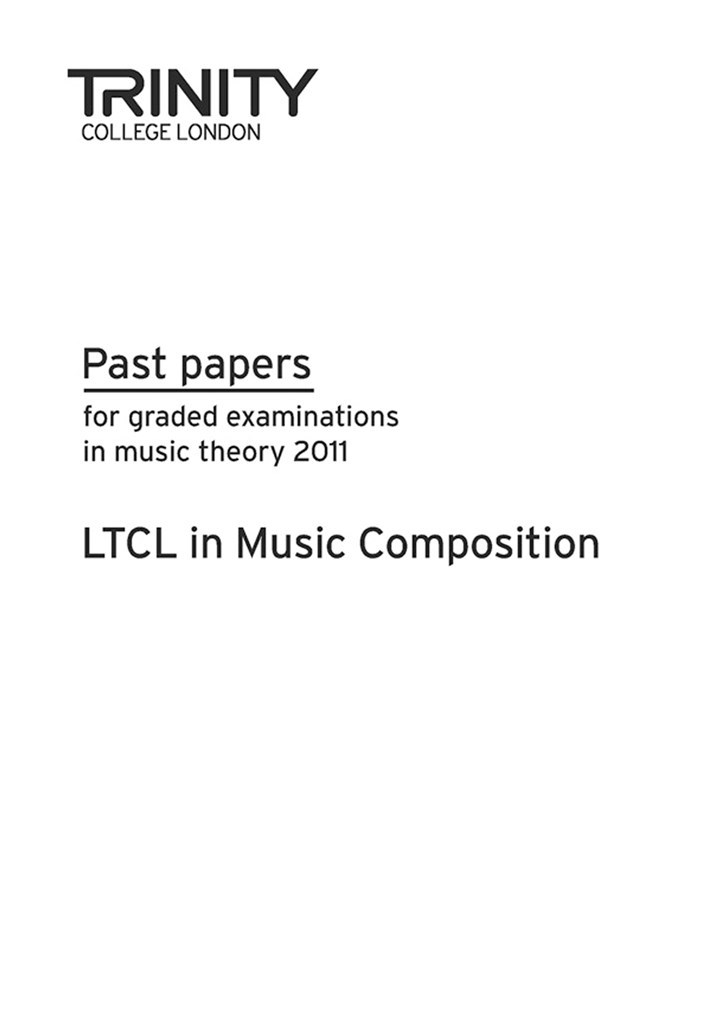 Past Papers: LTCL Composition 2011