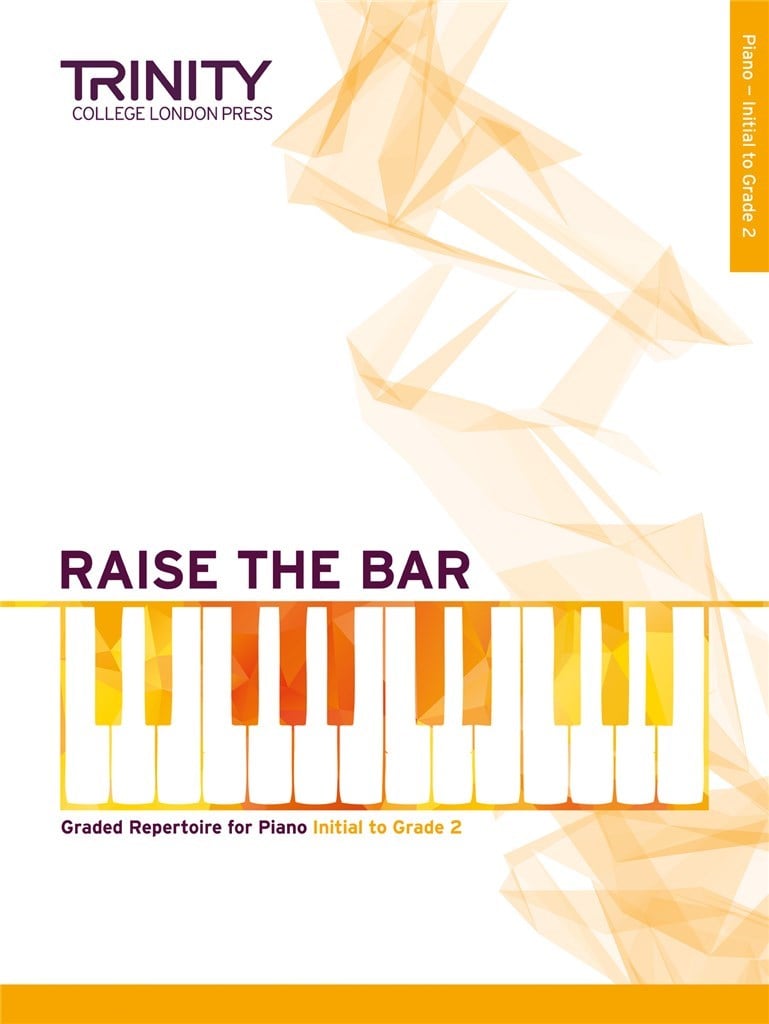 Raise the Bar Piano Book 1 [Initial-Gr 2]