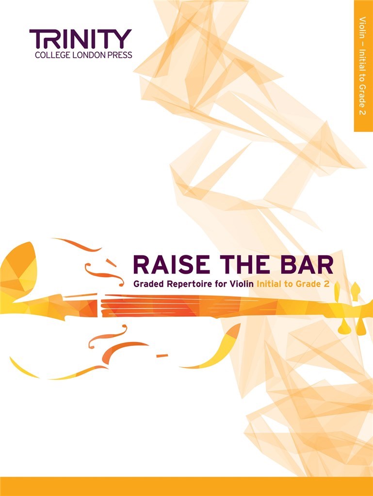 Raise the Bar Violin Book 1 (Init-Gr 2)
