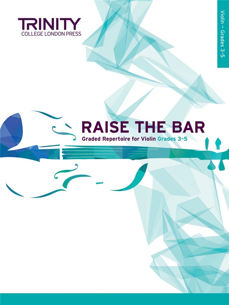 Raise the Bar Violin Book 2 (Grades 3-5)