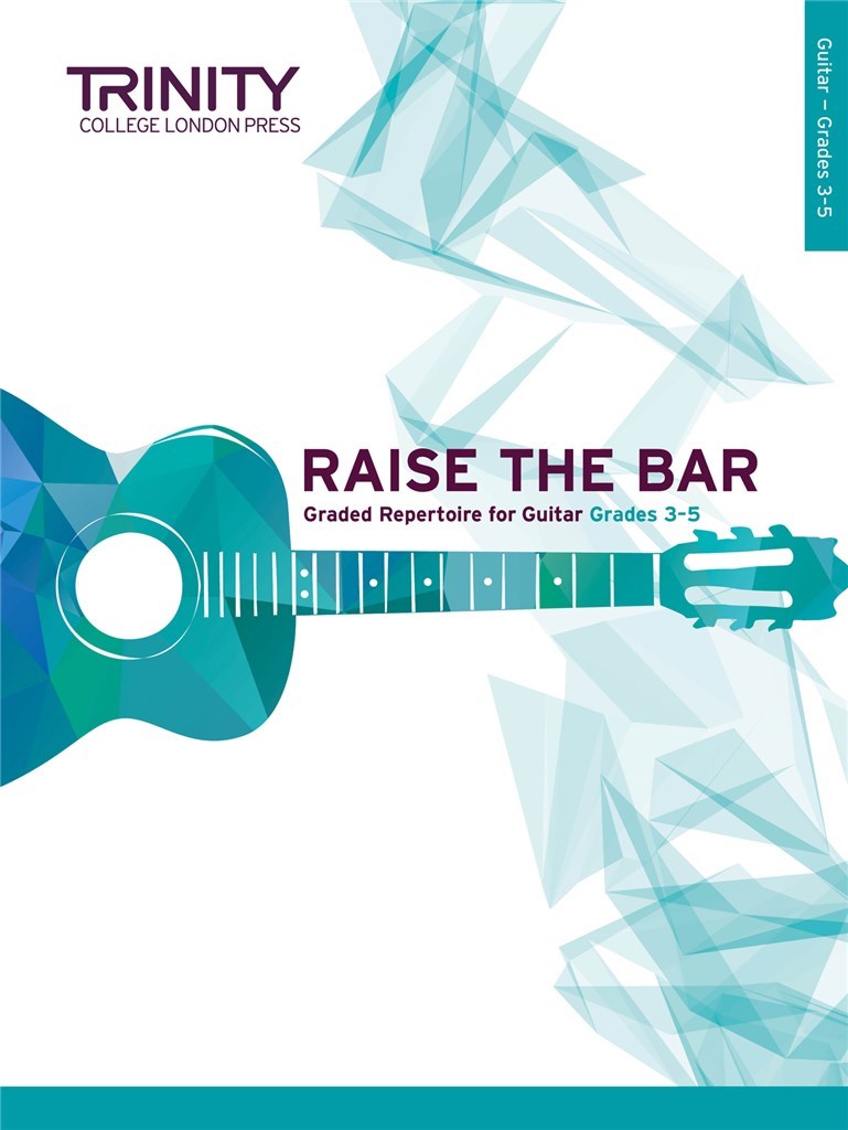 Raise The Bar Guitar Book 2 (Grades 3-5)