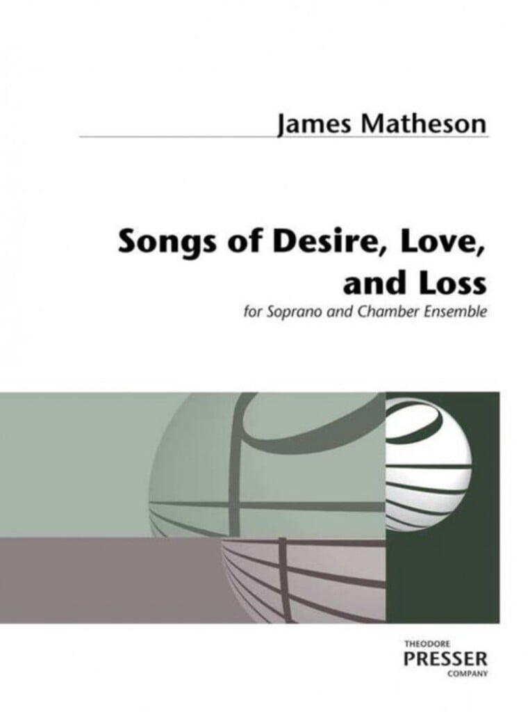 Songs Of Desire, Love And Loss