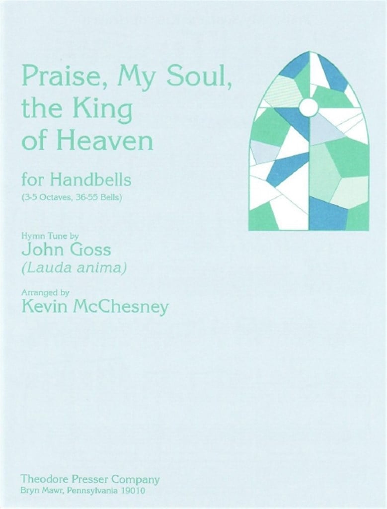 Praise, My Soul, The King Of Heaven