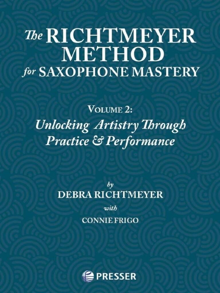 The Richtmeyer Method for Saxophone Mastery 2