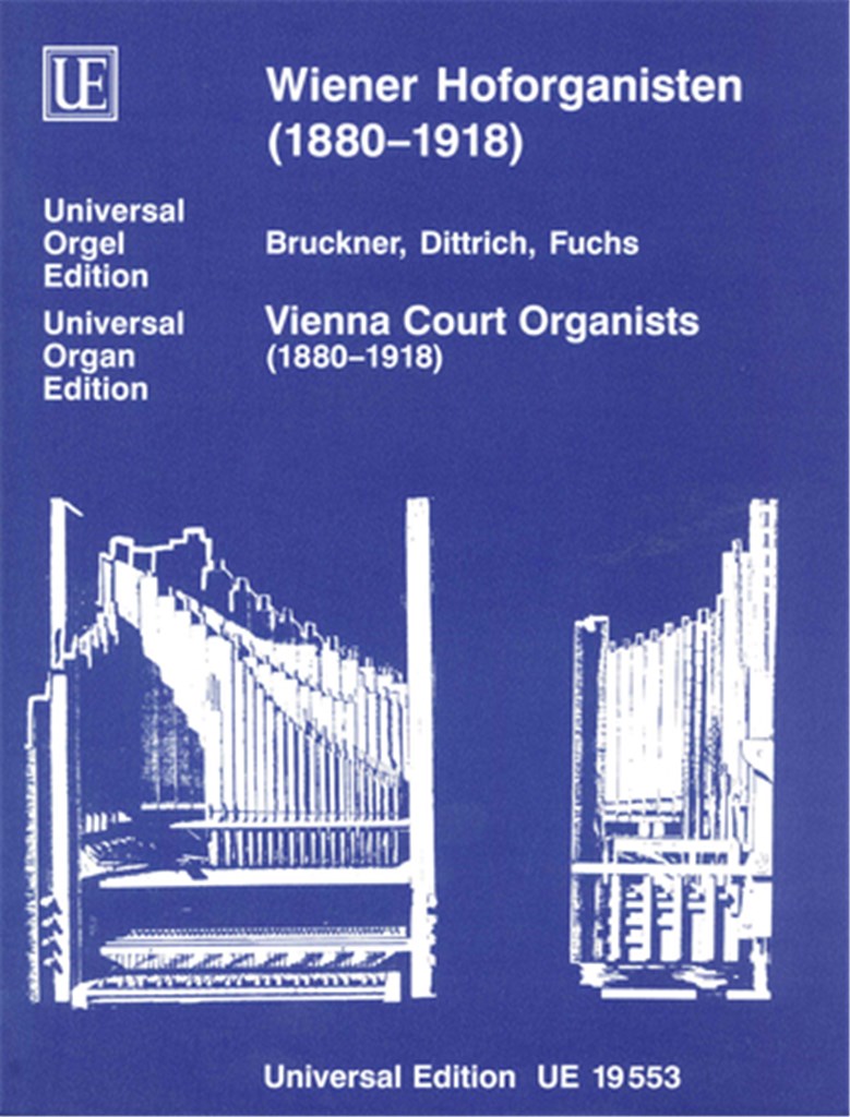 Wiener Hoforganisten 1880-1918 Band 1
