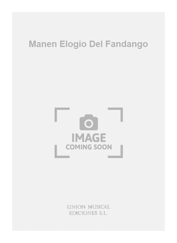 Manen Elogio Del Fandango
