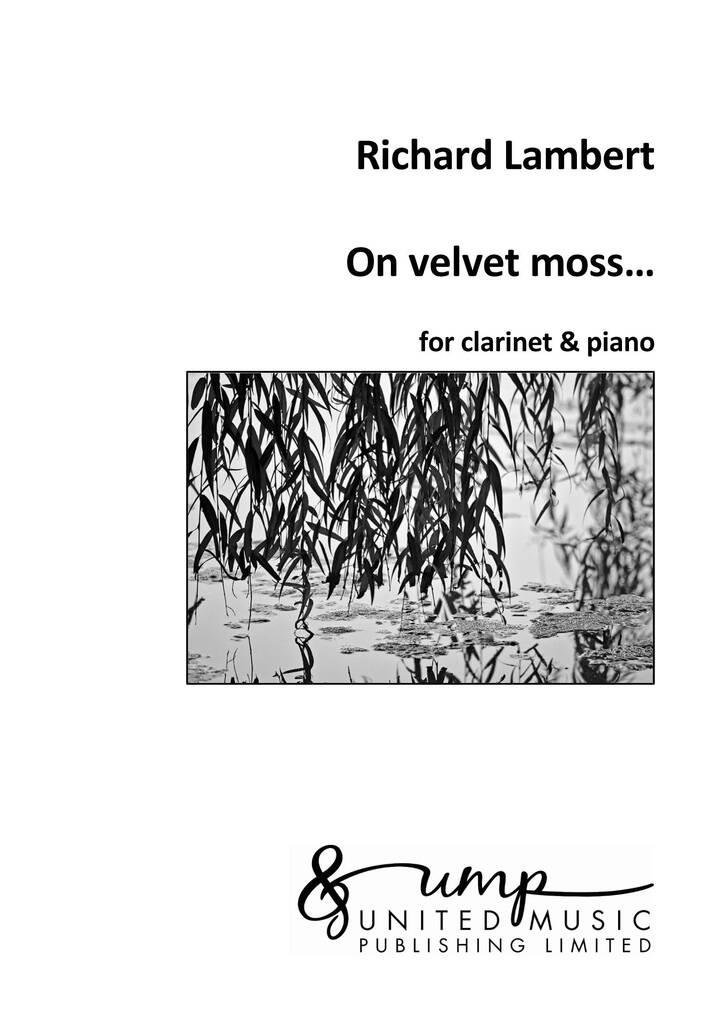 On velvet moss?