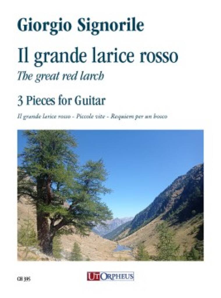 Il grande larice rosso. 3 pezzi per Chitarra