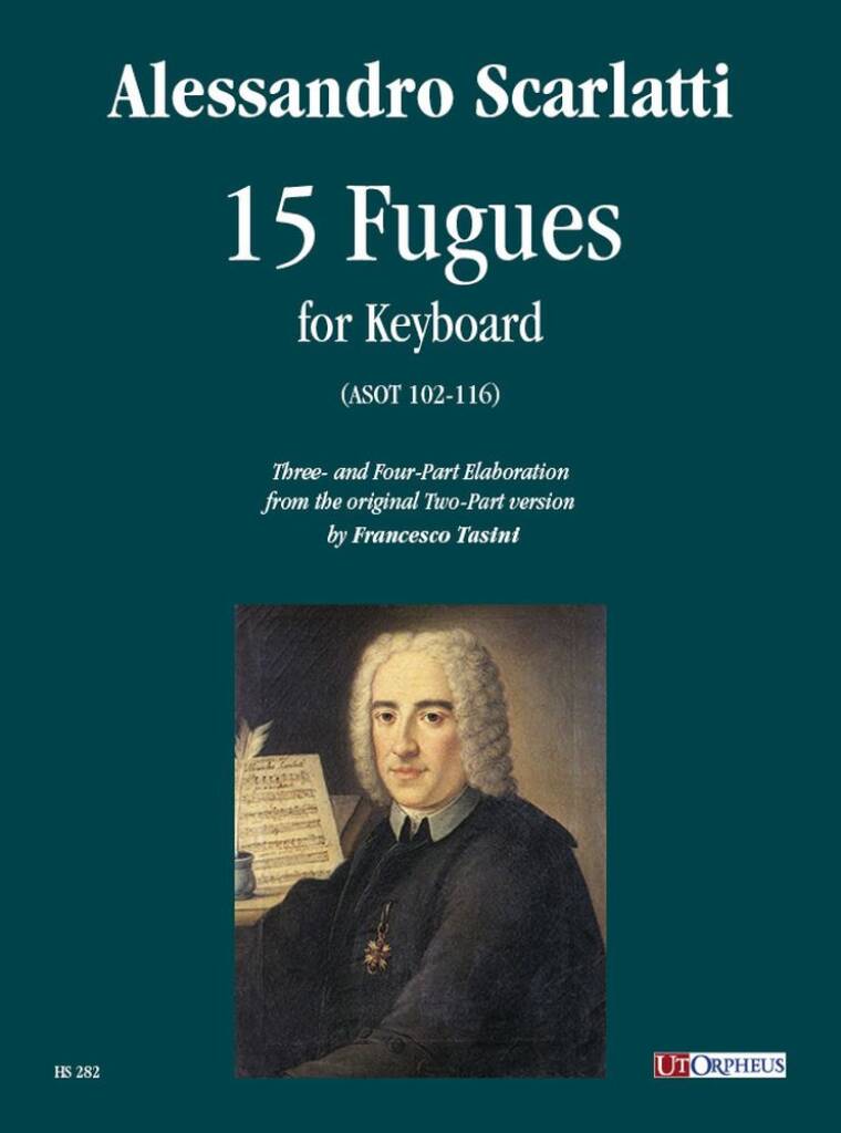 15 Fughe (ASOT 102-116) per Organo o Clavicembalo