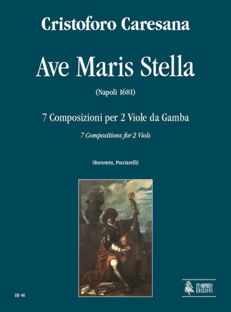 Ave Maris Stella. 7 Composizioni (Napoli 1681)