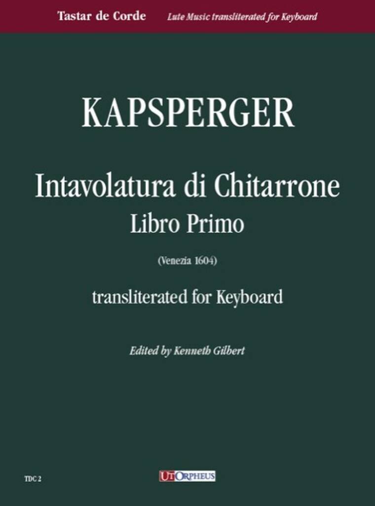 Intavolatura di Chitarrone. Libro Primo