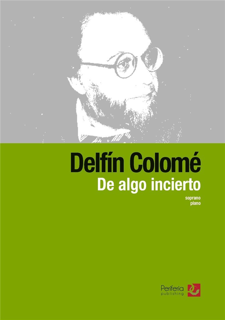 De algo incierto for Soprano and Piano