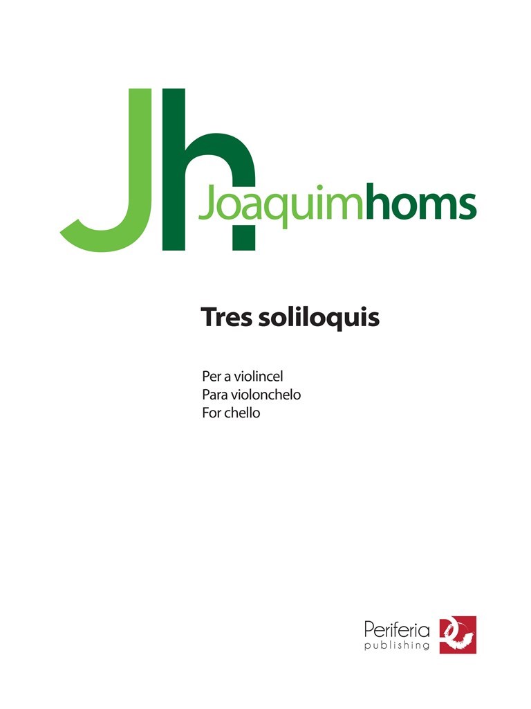 Tres Soliloquis for Cello Solo