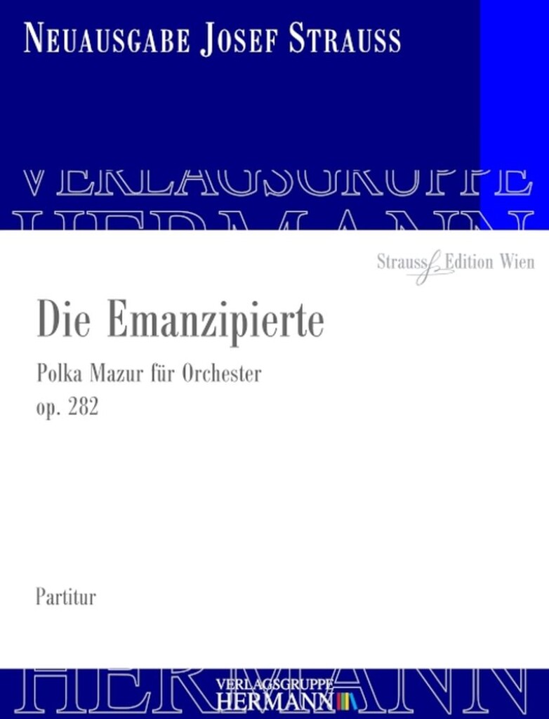 Die Emanzipierte Op. 282