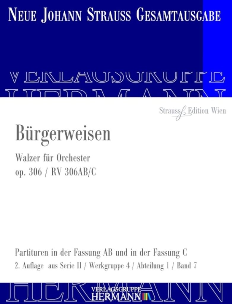 Bürgerweisen Op. 306 RV 306AB/C
