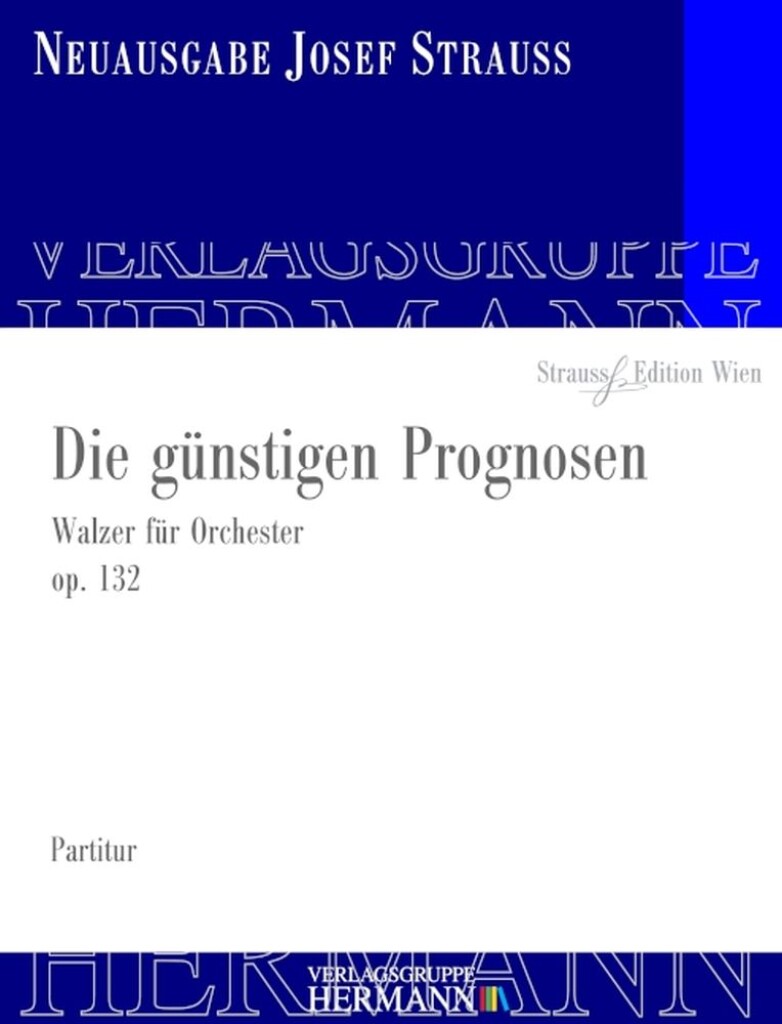 Die günstigen Prognosen Op. 132