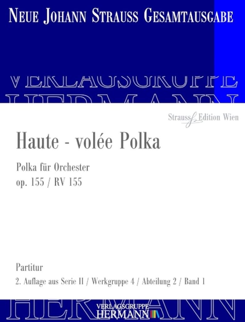 Haute - volée Polka Op. 155 RV 155