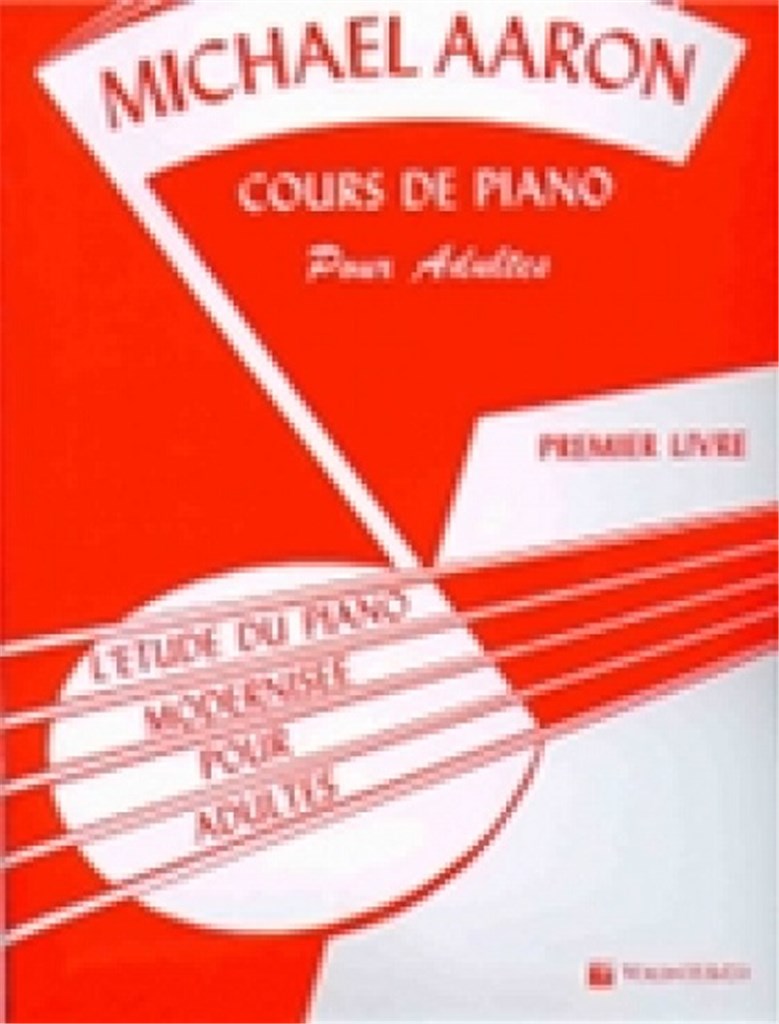 Cours de Piano pour Adultes Vol. 1