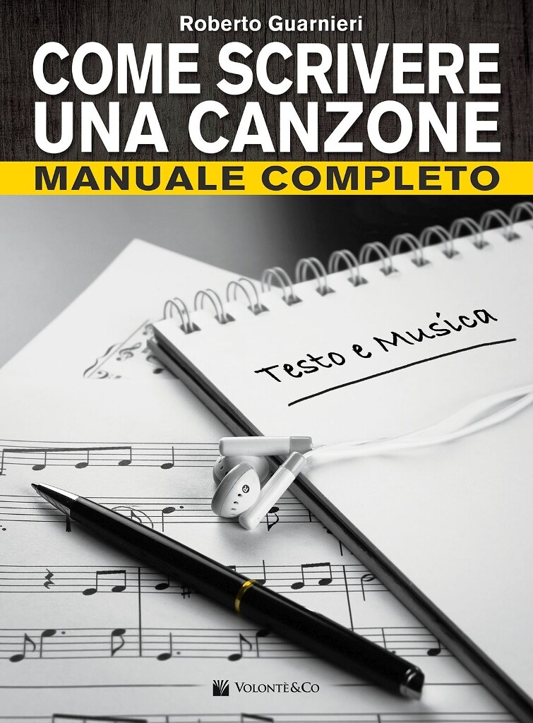 Come Scrivere Una Canzone Manuale Completo