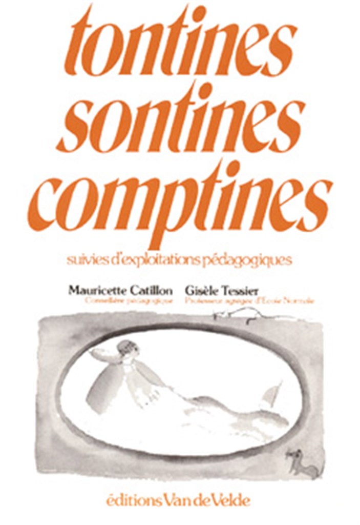 Tontines, sontines, comptines