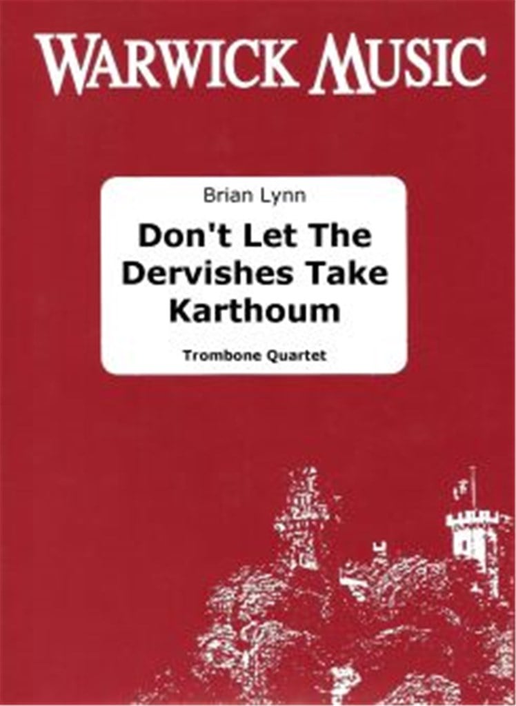 Don't Let the Dervishes Take Karthoum