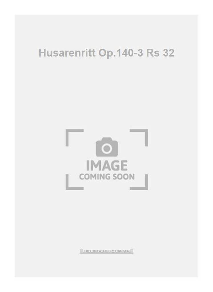Husarenritt Op.140-3 Rs 32