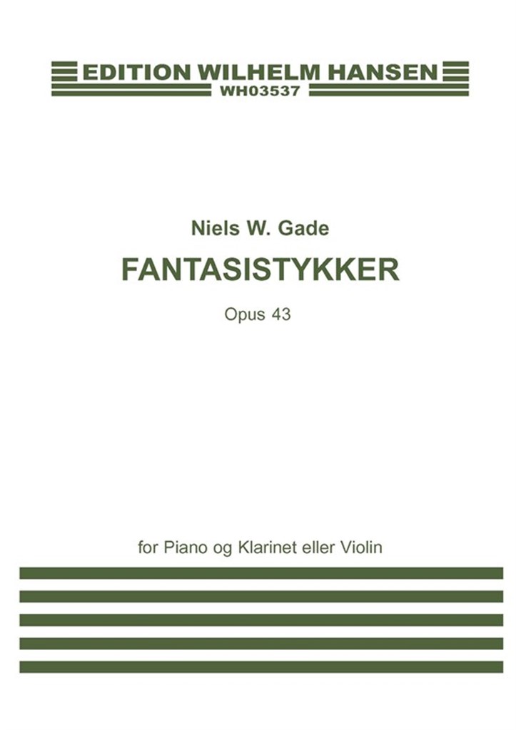 Niels W.Gade: Fantasias Op.43