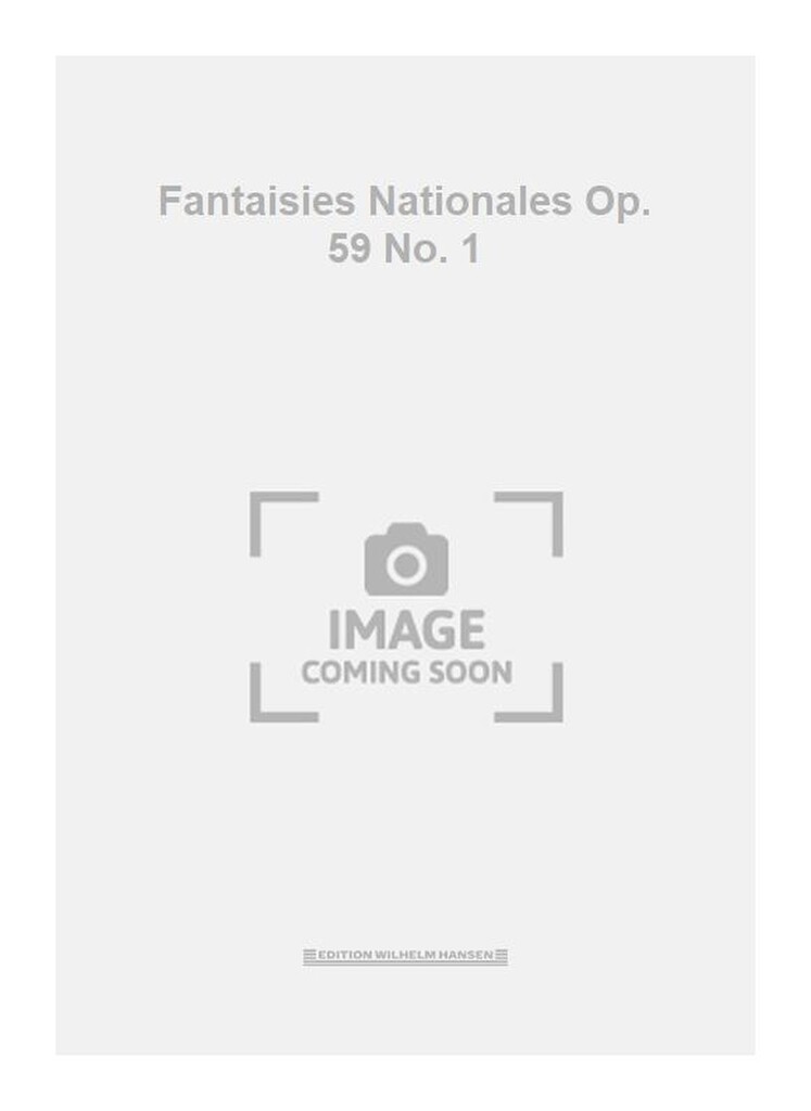 Fantaisies Nationales Op. 59 No. 1