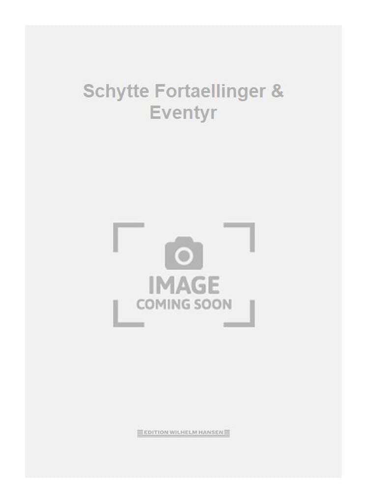 Schytte Fortaellinger & Eventyr