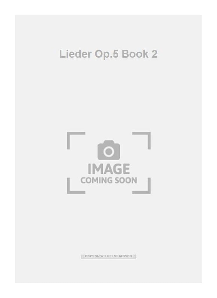 Lieder Op. 5 Book 2