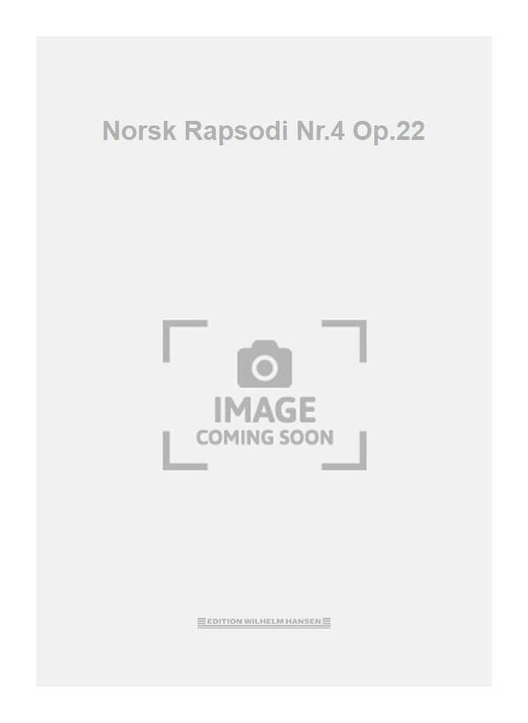 Norsk Rapsodi Nr.4 Op.22