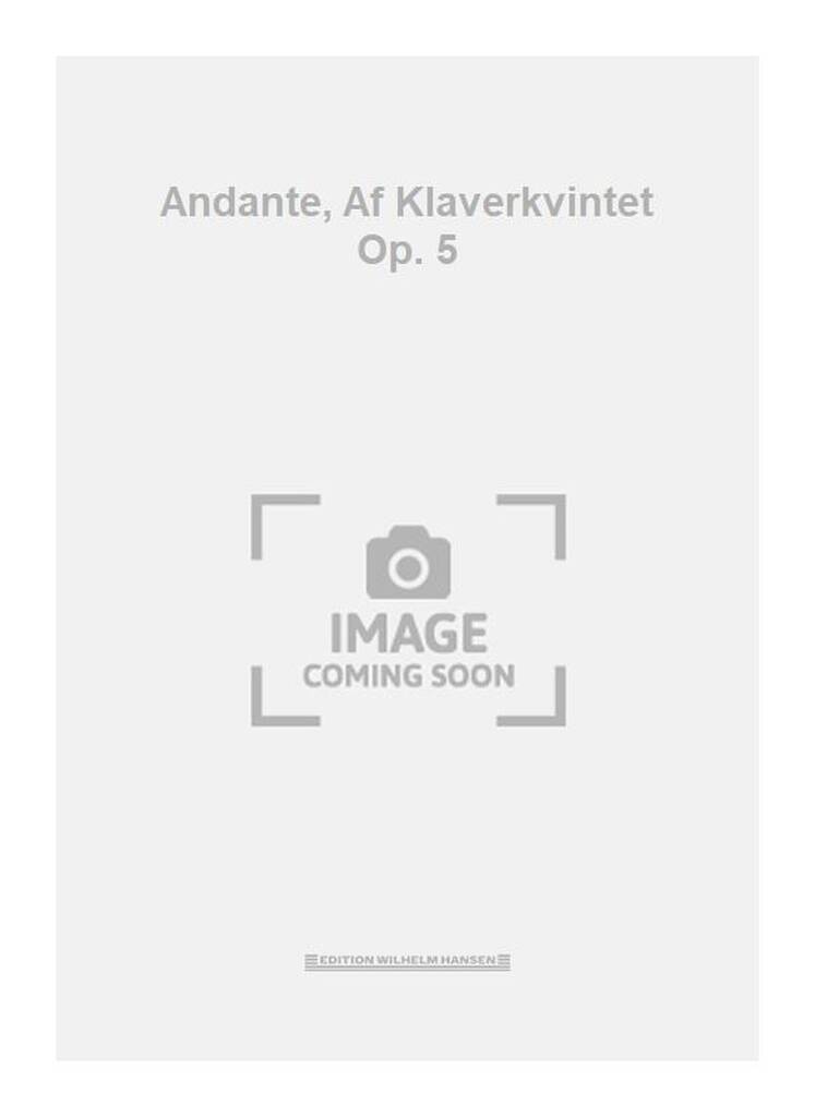 Andante, Af Klaverkvintet Op. 5