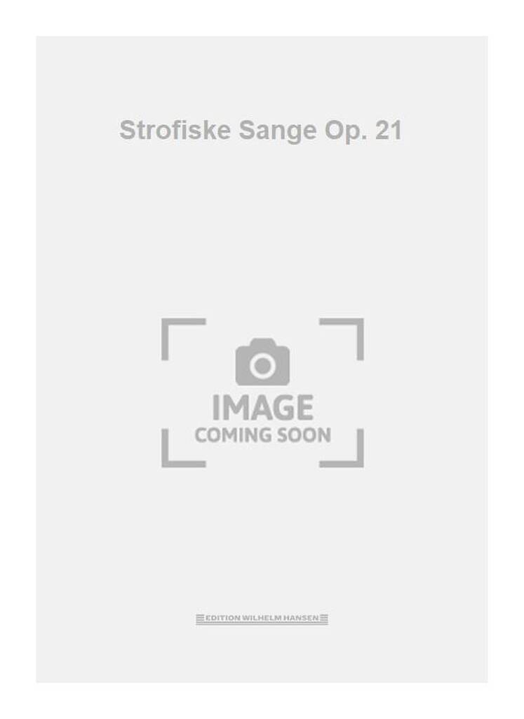 Strofiske Sange Op. 21