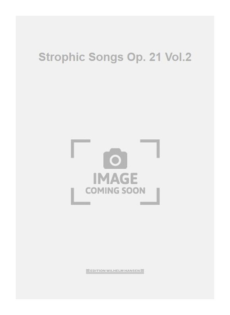 Strophic Songs Op. 21 Vol.2