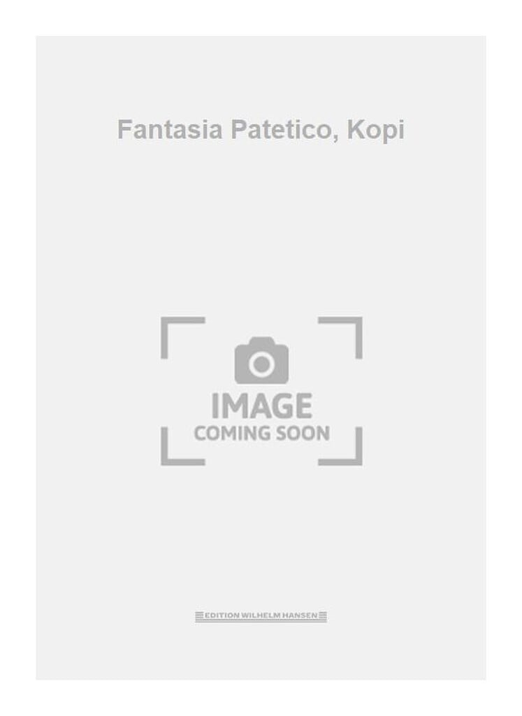 Fantasia Patetico, Kopi