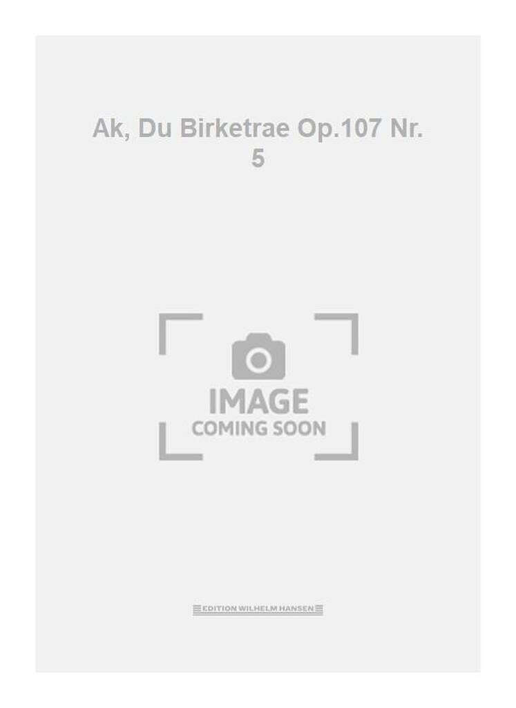 Ak, Du Birketrae Op.107 Nr. 5