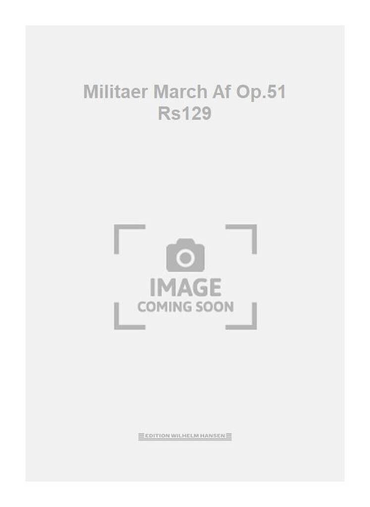 Militaer March Af Op.51 Rs129