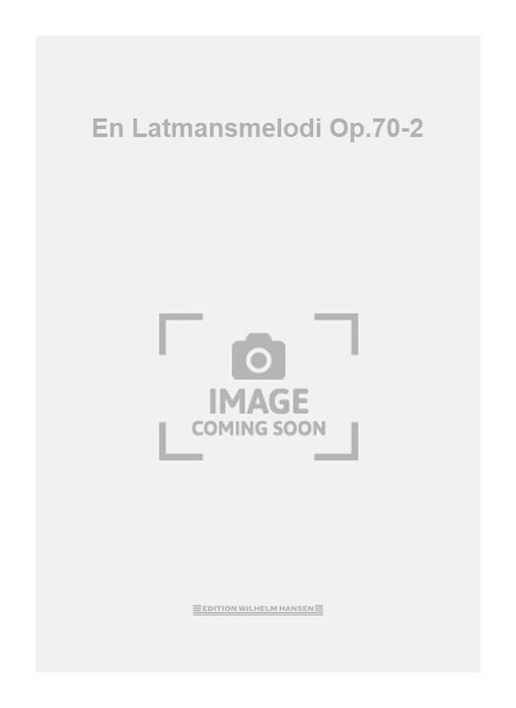 En Latmansmelodi Op.70-2