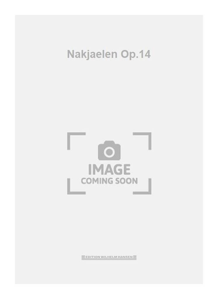Nakjaelen Op.14